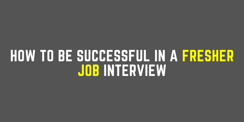 Preparation For Freshers Jobs Interview