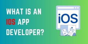 What is an IOS app developer?