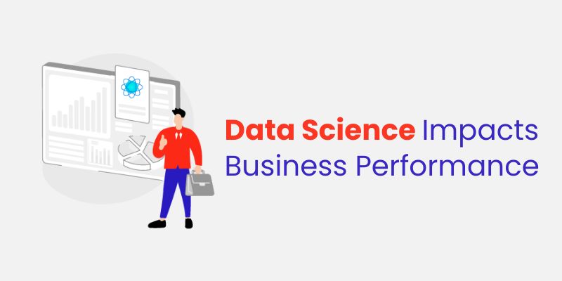 Data Science Impact Business Performance